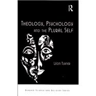 Theology, Psychology and the Plural Self