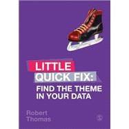 Little Quick Fix Find the Theme in Your Data
