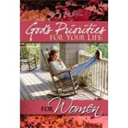 God's Priorities for Your Life for Women