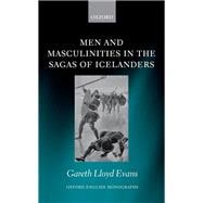 Men and Masculinities in the Sagas of Icelanders