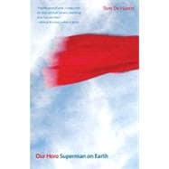 Our Hero : Superman on Earth