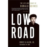 Low Road : The Life and Legacy of Donald Goines