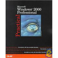 Practical Microsoft Windows 2000 Professional