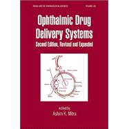 Ophthalmic Drug Delivery Systems, Second Edition