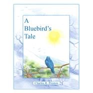 A Bluebird’s Tale