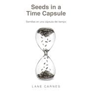 Seeds in a Time Capsule