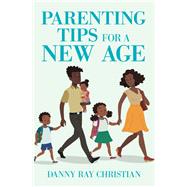Parenting Tips for a New Age