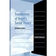 Foundations of Hegel's Social Theory