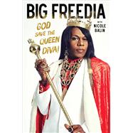 Big Freedia God Save the Queen Diva!