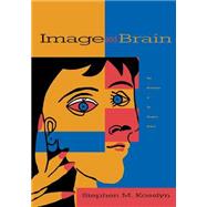 Image And Brain The Resolution of the Imagery Debate