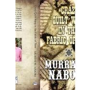 Crazy Quilt Warp in the Fabric of Time