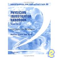 Physician Investigator Handbook: GCP Tools and Techniques,  Second Edition