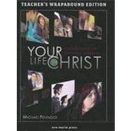 Your Life in Christ : Foundations of Catholic Morality (Teacher's Manual)