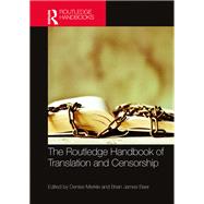 The Routledge Handbook of Translation and Censorship