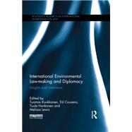 International Environmental Law-making and Diplomacy: Insights and Overviews