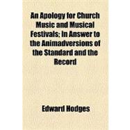 An Apology for Church Music and Musical Festivals