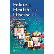 Folate in Health and Disease, Second Edition