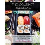 The Gourmet Japanese Cookbook