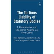 Tortious Liability of Statutory Bodies A Comparative Look at 5 Cases