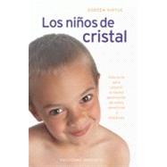 Los Ninos De Cristal / The Crystal Children