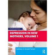 Depression in New Mothers, Volume 1