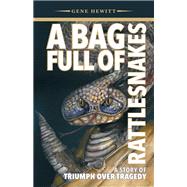 A Bag Full of Rattlesnakes