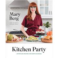 Kitchen Party Effortless Recipes for Every Occasion: A Cookbook