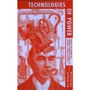 Technologies of Power Essays in Honor of Thomas Parke Hughes and Agatha Chipley Hughes