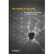 The Myths of Security, 1st Edition
