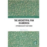 Contemporary US Anxieties and Cultural Complex Theory: Pan stalks America