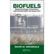 Biofuels: Biotechnology, Chemistry, and Sustainable Development