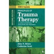 Principles of Trauma Therapy: A Guide to Symptoms, Evaluation, and Treatment: DSM-5 Update,9781483351247