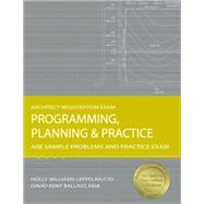Programming, Planning and Practice : ARE Sample Problems and Practice Exam