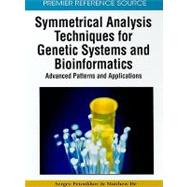 Symmetrical Analysis Techniques for Genetic Systems and Bioinformatics: Advanced Patterns and Applications