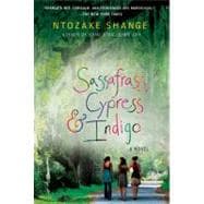 Sassafrass, Cypress & Indigo A Novel