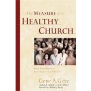 The Measure of a Healthy Church How God Defines Greatness in a Church