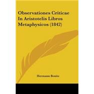 Observationes Criticae in Aristotelis Libros Metaphysicos: Lat