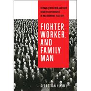 Fighter, Worker, and Family Man