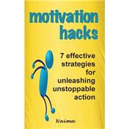 Motivation Hacks