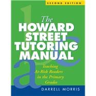 The Howard Street Tutoring Manual Teaching At-Risk Readers in the Primary Grades