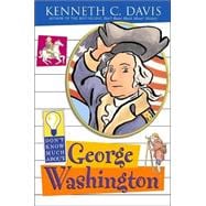 Don't Know Much About George Washington