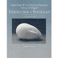 Study Guide and Unit Mastery Program for Atkinson and Hilgard's Introduction to Psychology