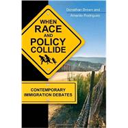 When Race and Policy Collide: Contemporary Immigration Debates