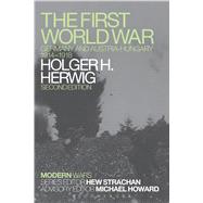 The First World War Germany and Austria-Hungary 1914-1918,9781472511249