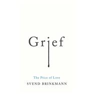 Grief The Price of Love