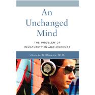 An Unchanged Mind: The Problem of Immaturity in Adolescents