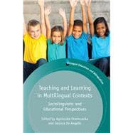 Teaching and Learning in Multilingual Contexts Sociolinguistic and Educational Perspectives