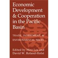 Economic Development and Cooperation in the Pacific Basin
