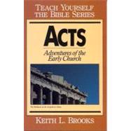 Acts-Teach Yourself the Bible Series Adventures of the Early Church