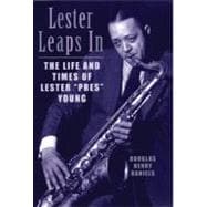 Lester Leaps In The Life and Times of Lester Pres Young